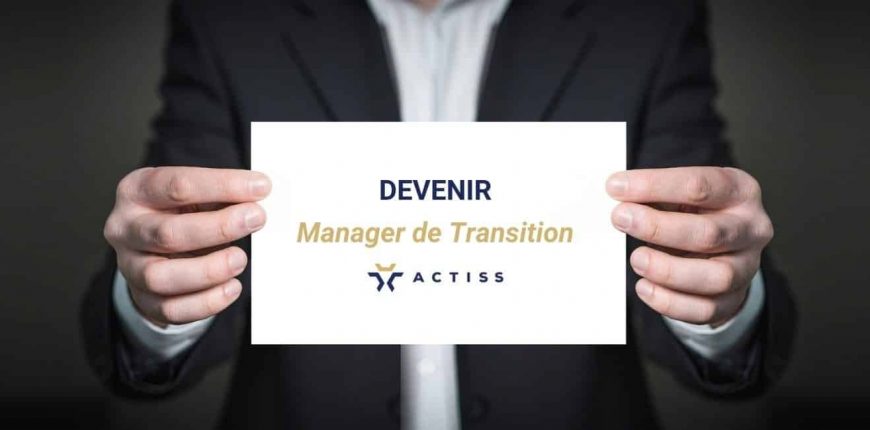 Devenir manager de transition Actiss Partners